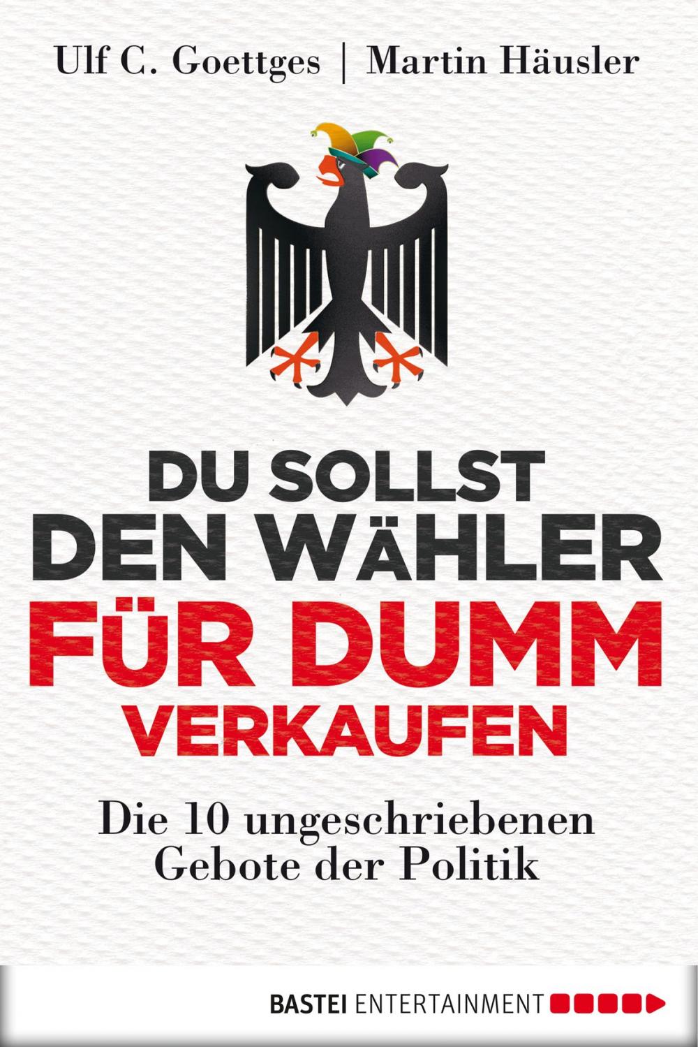 Big bigCover of Du sollst den Wähler für dumm verkaufen