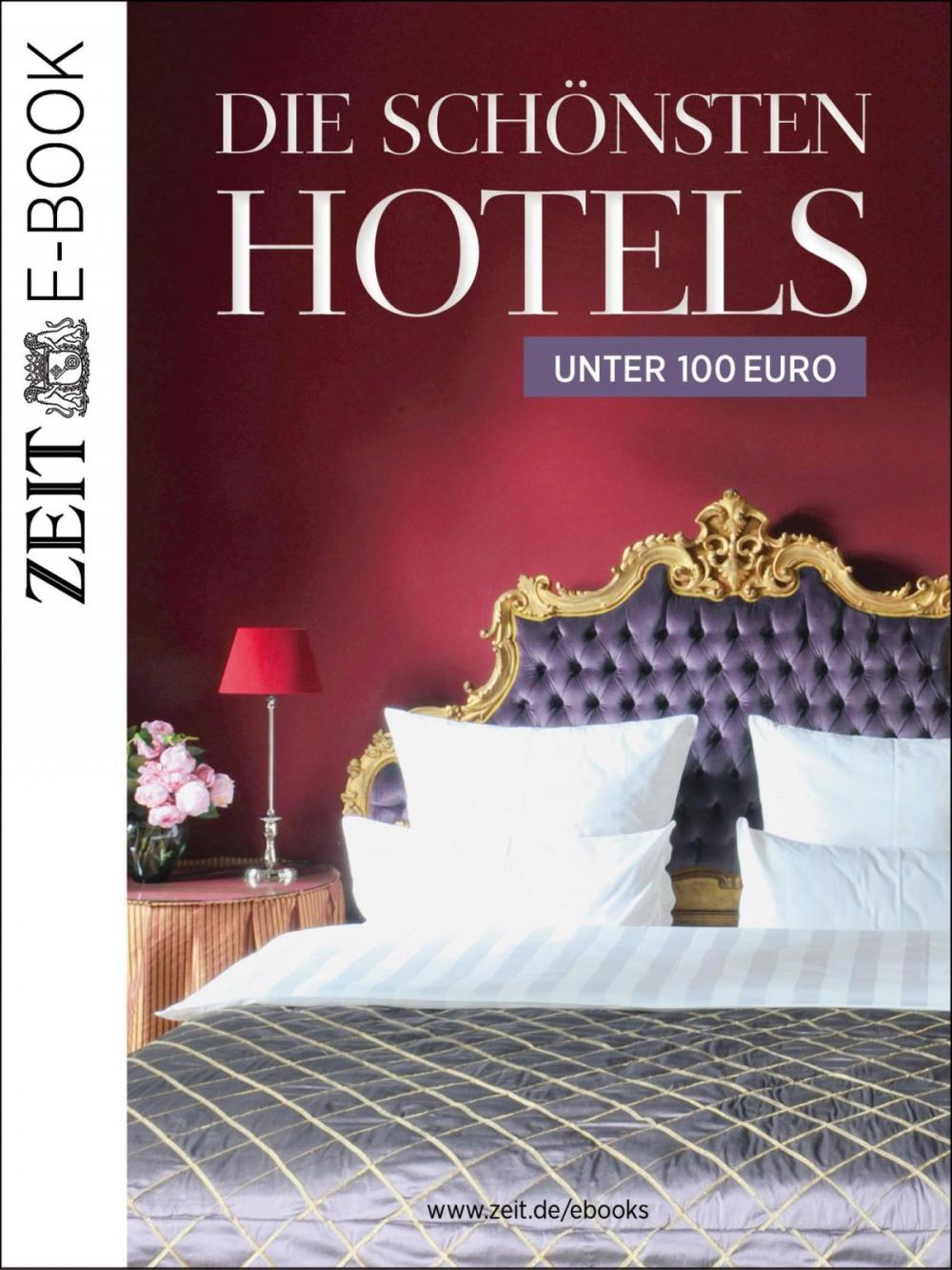 Big bigCover of Die schönsten Hotels unter 100 Euro