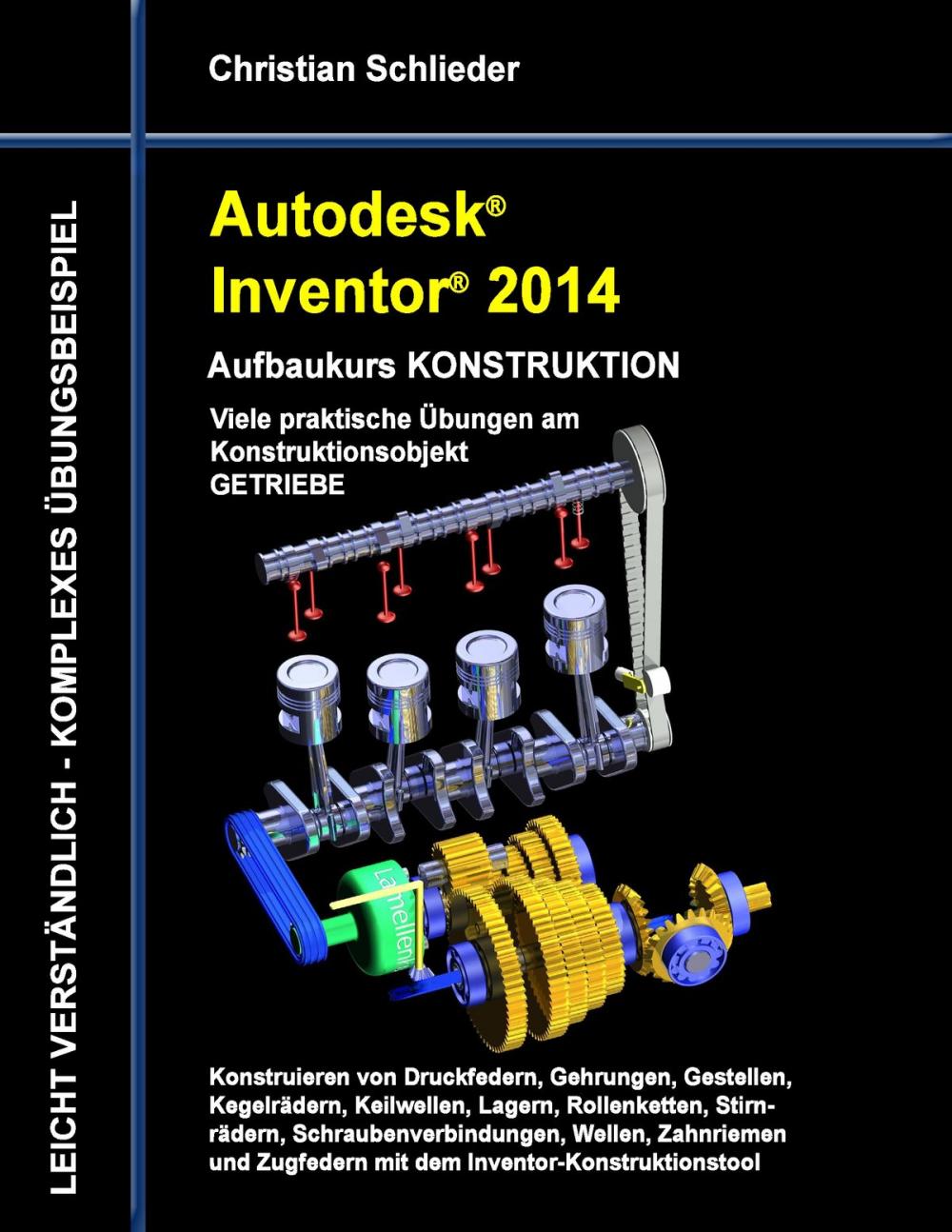 Big bigCover of Autodesk Inventor 2014 - Aufbaukurs KONSTRUKTION