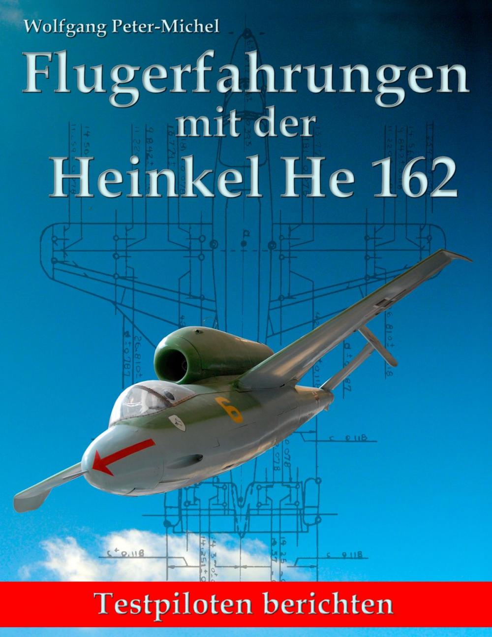 Big bigCover of Flugerfahrungen mit der Heinkel He 162