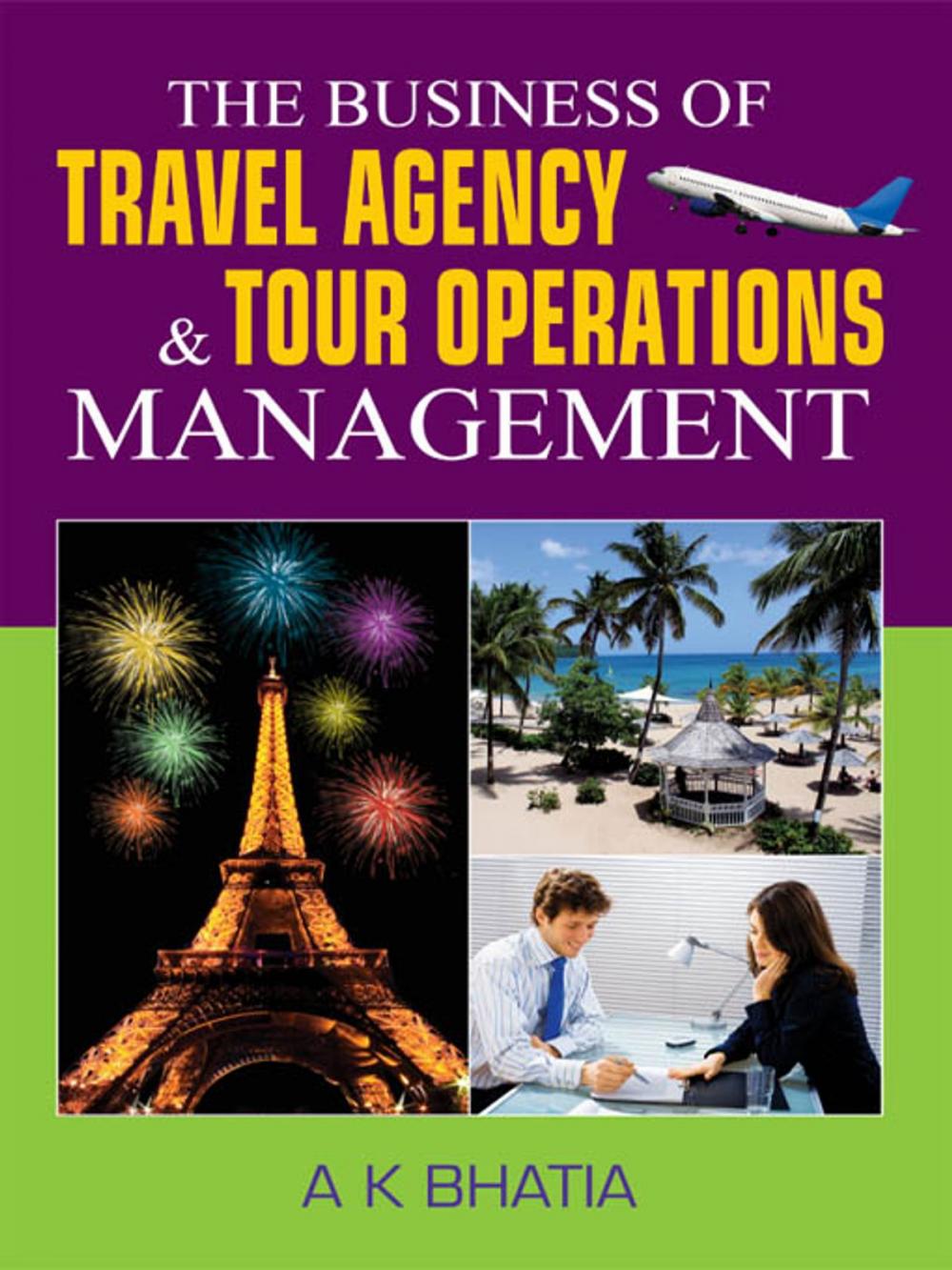 Big bigCover of The Bussiness of Travel Agency and Tour Operations Management