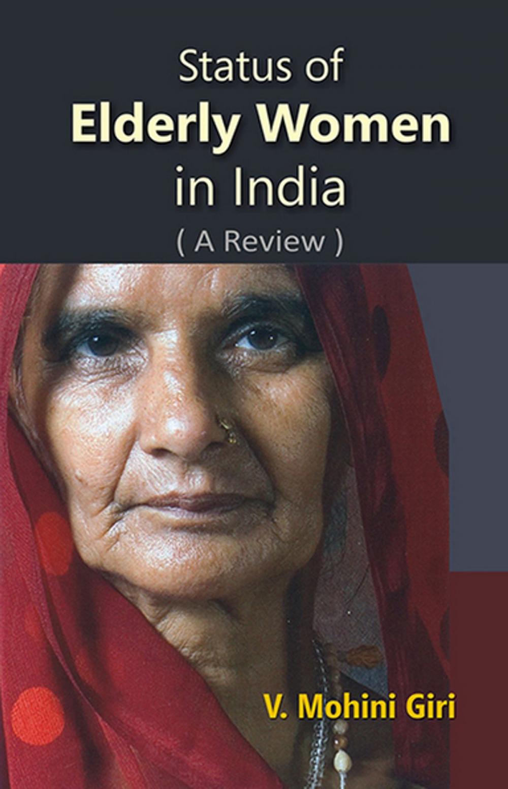 Big bigCover of Status of Elderly Women In India