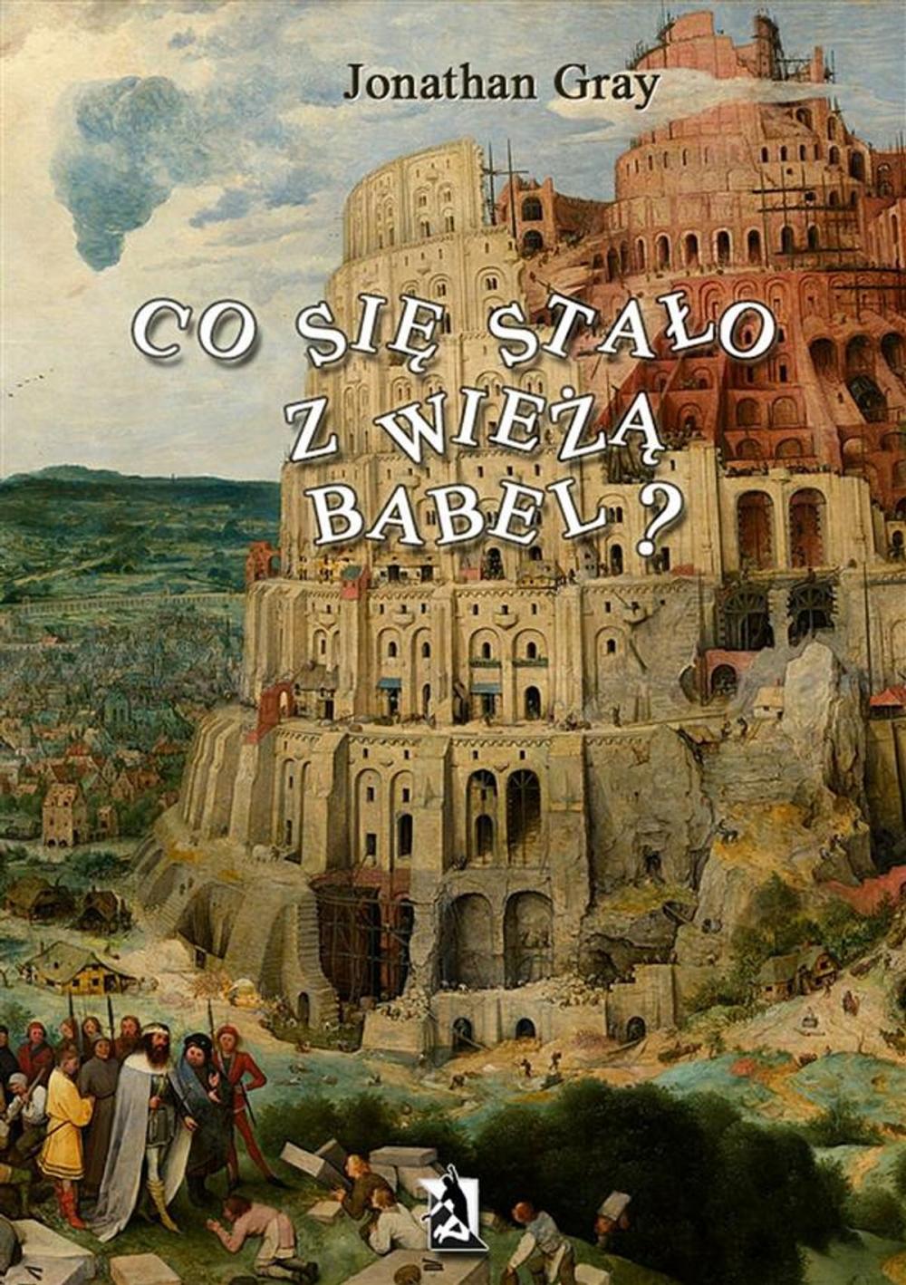 Big bigCover of Co się stało z wieżą Babel ?