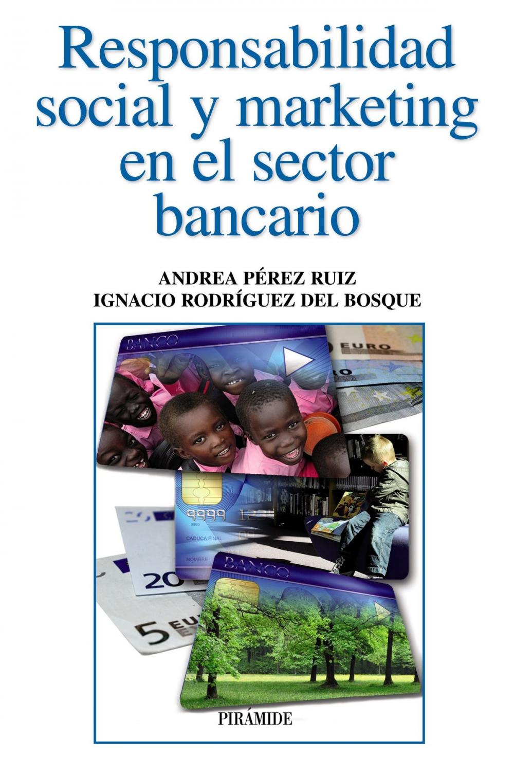 Big bigCover of Responsabilidad social y marketing en el sector bancario