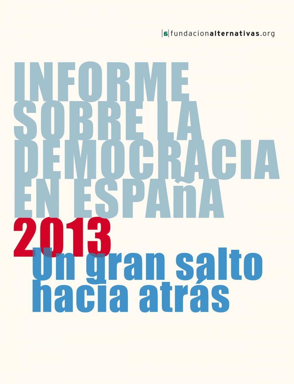 Big bigCover of Informe sobre la Democracia en España 2013