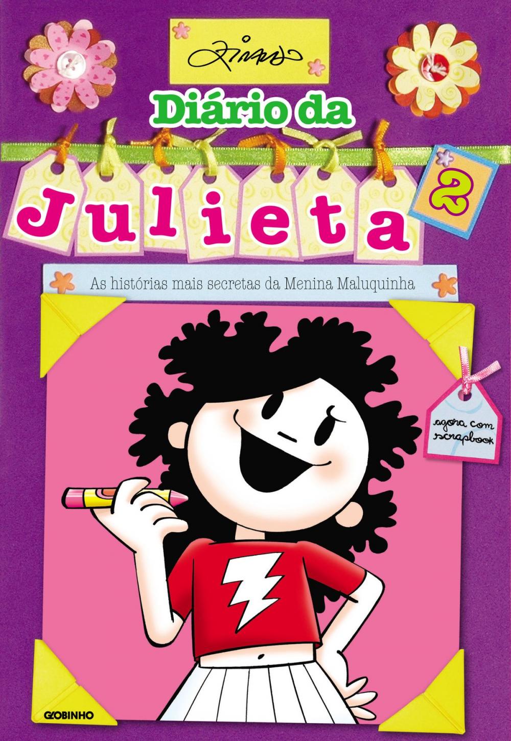 Big bigCover of Diário da Julieta 2 As histórias mais secretas da Menina Maluquinha 