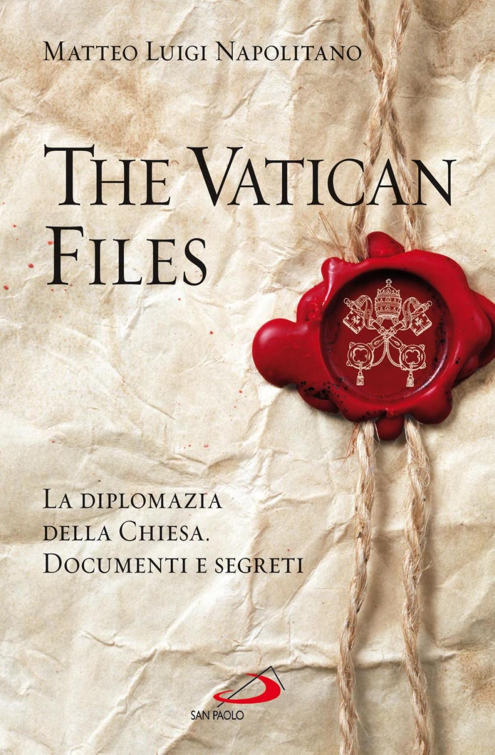 Big bigCover of The Vatican Files. La diplomazia della Chiesa. Documenti e segreti