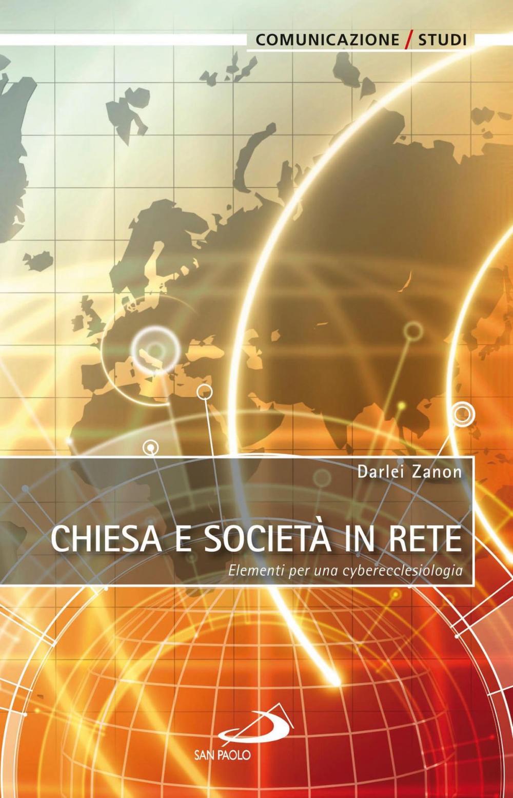 Big bigCover of Chiesa e società in rete. Elementi per una cyberecclesiologia