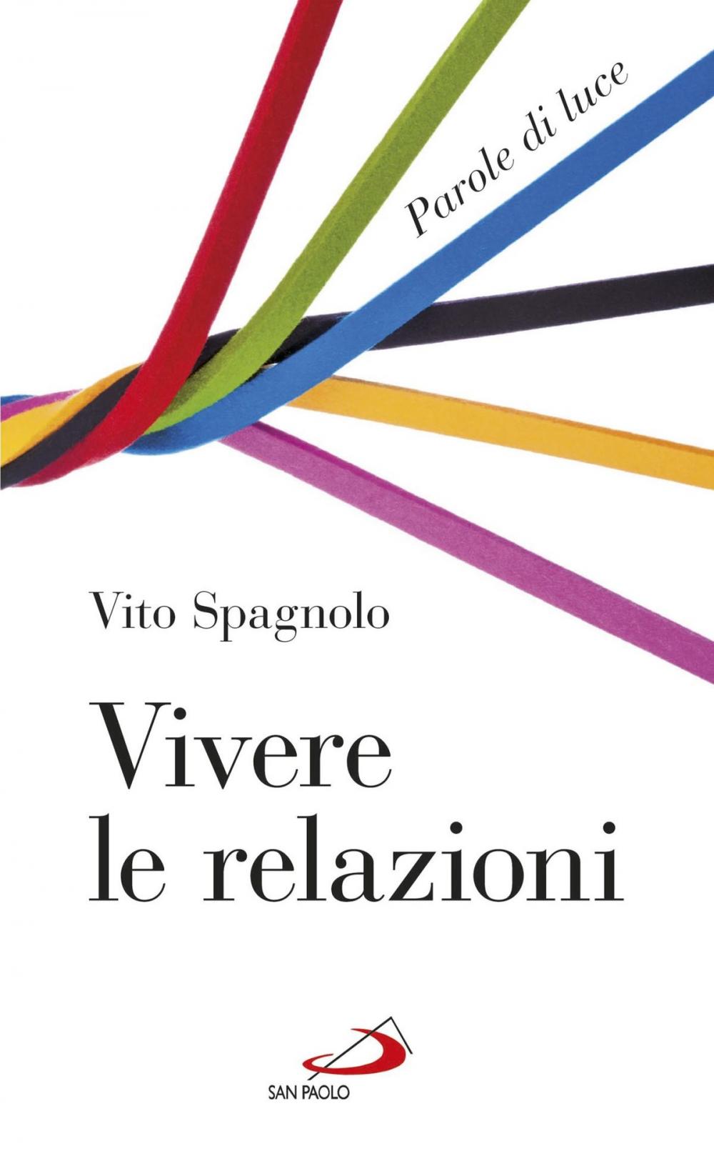 Big bigCover of Vivere le relazioni. Parole di luce