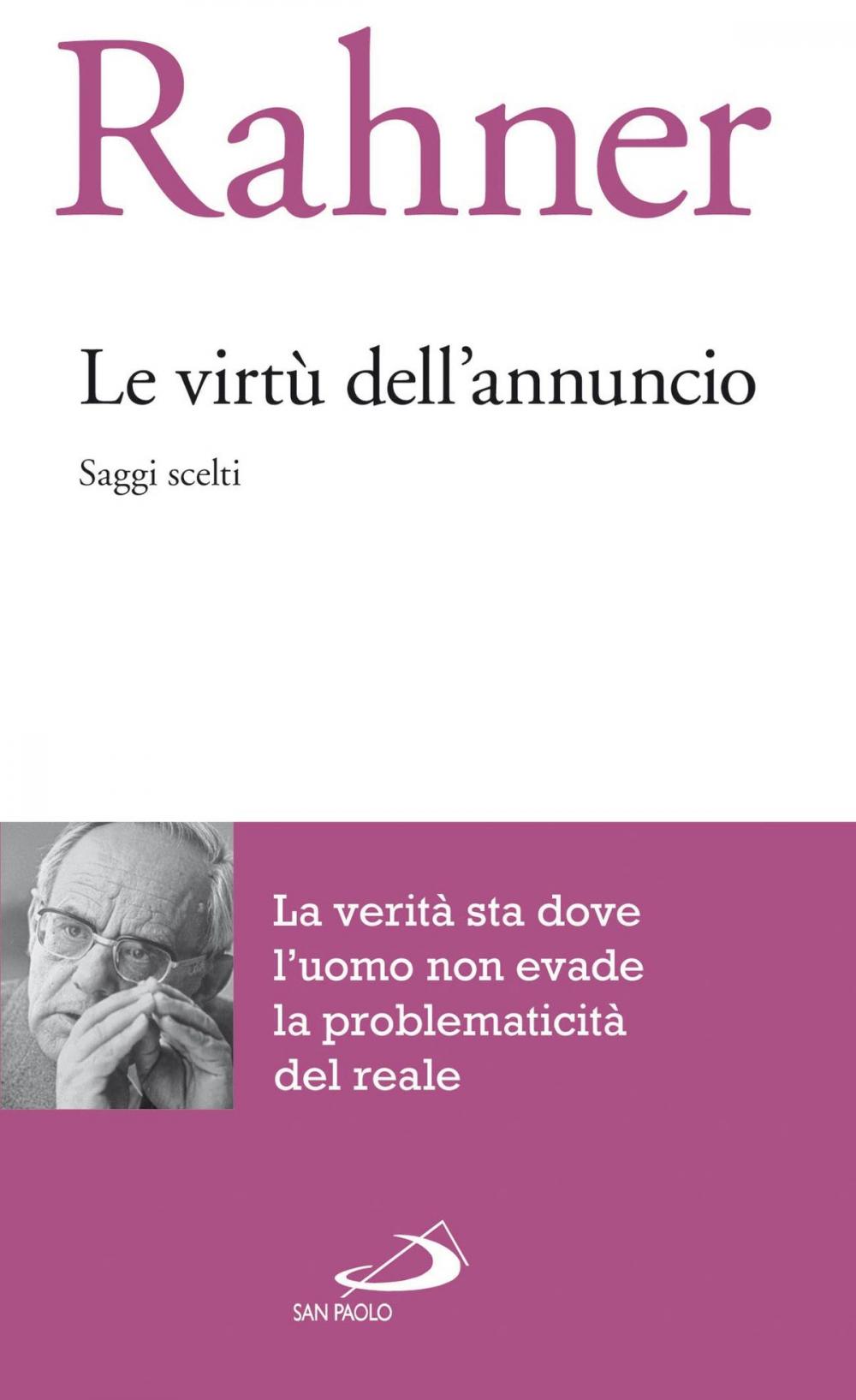 Big bigCover of Le virtù dell'annuncio. Saggi scelti