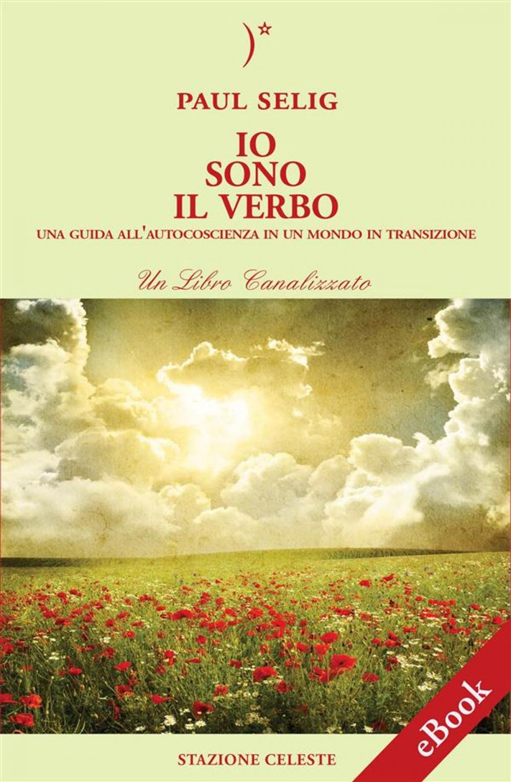 Big bigCover of Io Sono il Verbo - Una guida all’autocoscienza in un mondo in transizione