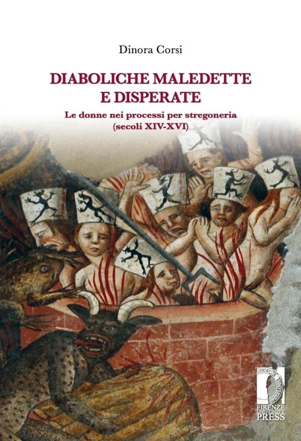 Big bigCover of Diaboliche maledette e disperate. Le donne nei processi per stregoneria (secoli XIV-XVI)