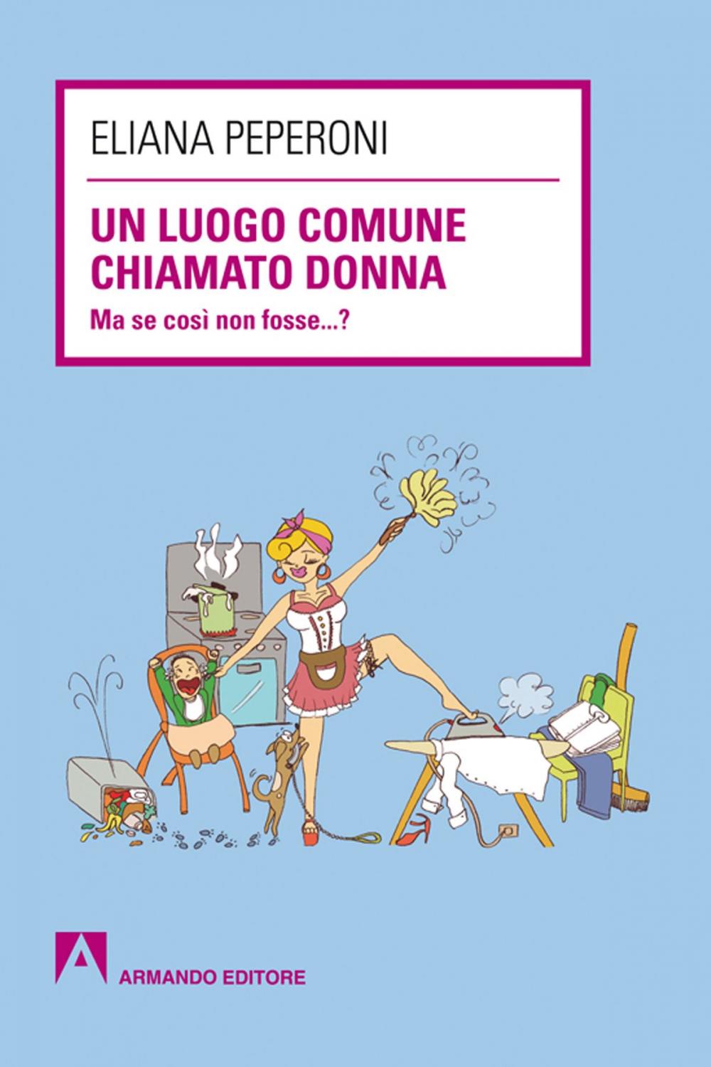 Big bigCover of Un luogo comune chiamato donna