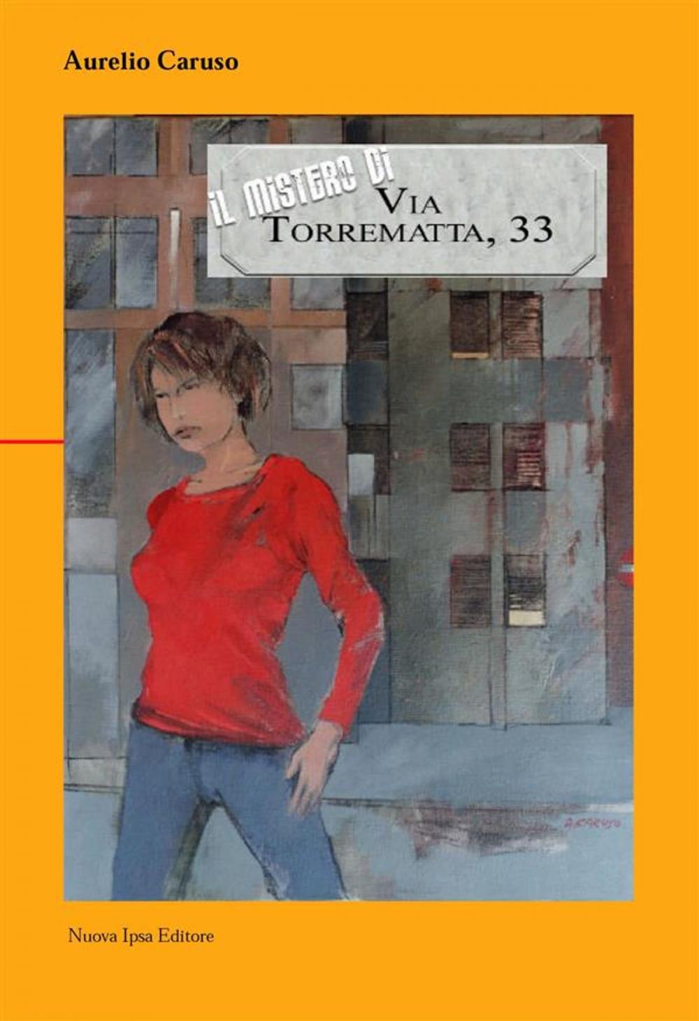 Big bigCover of Il mistero di via Torrematta 33