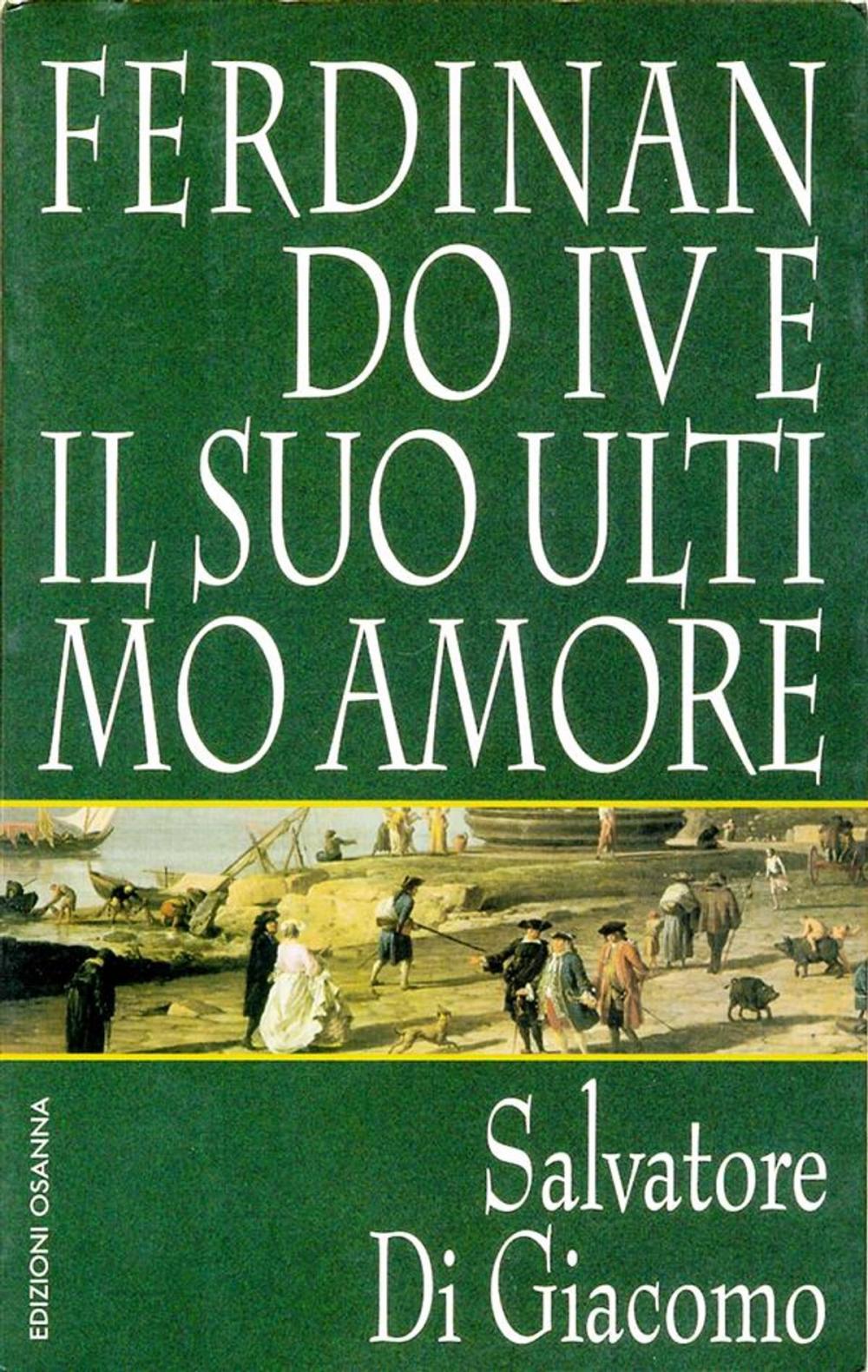 Big bigCover of Ferdinando IV e il suo ultimo amore