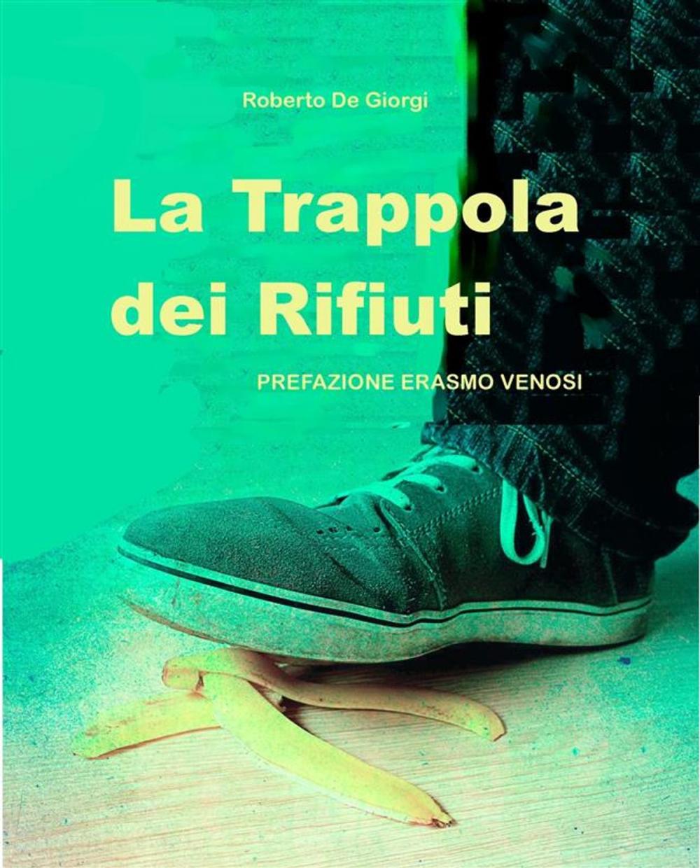 Big bigCover of La trappola dei rifiuti