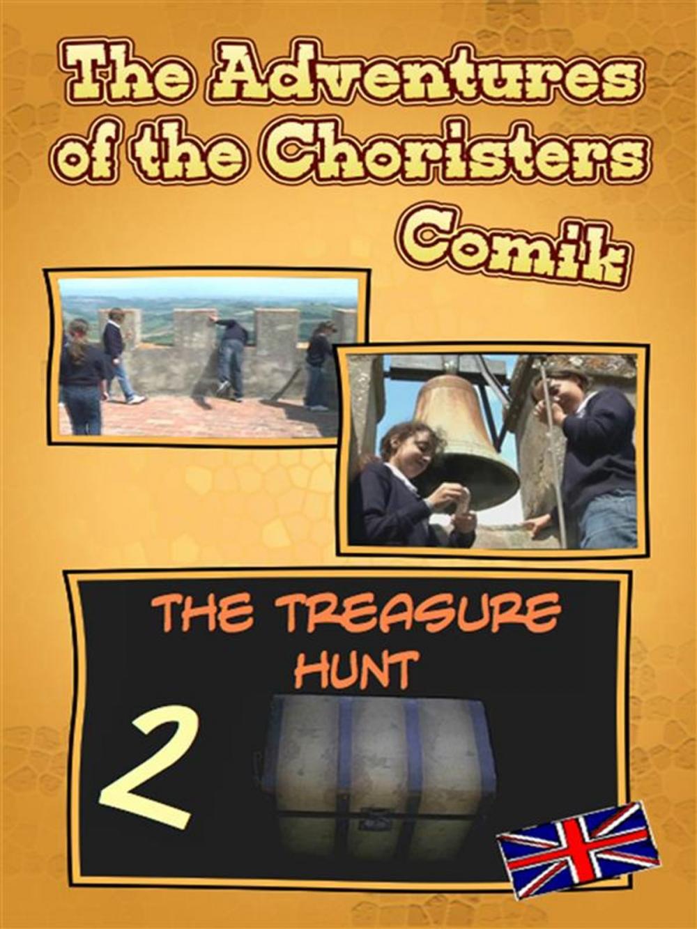 Big bigCover of The adventures of the choristers 2 - The treasure hunt