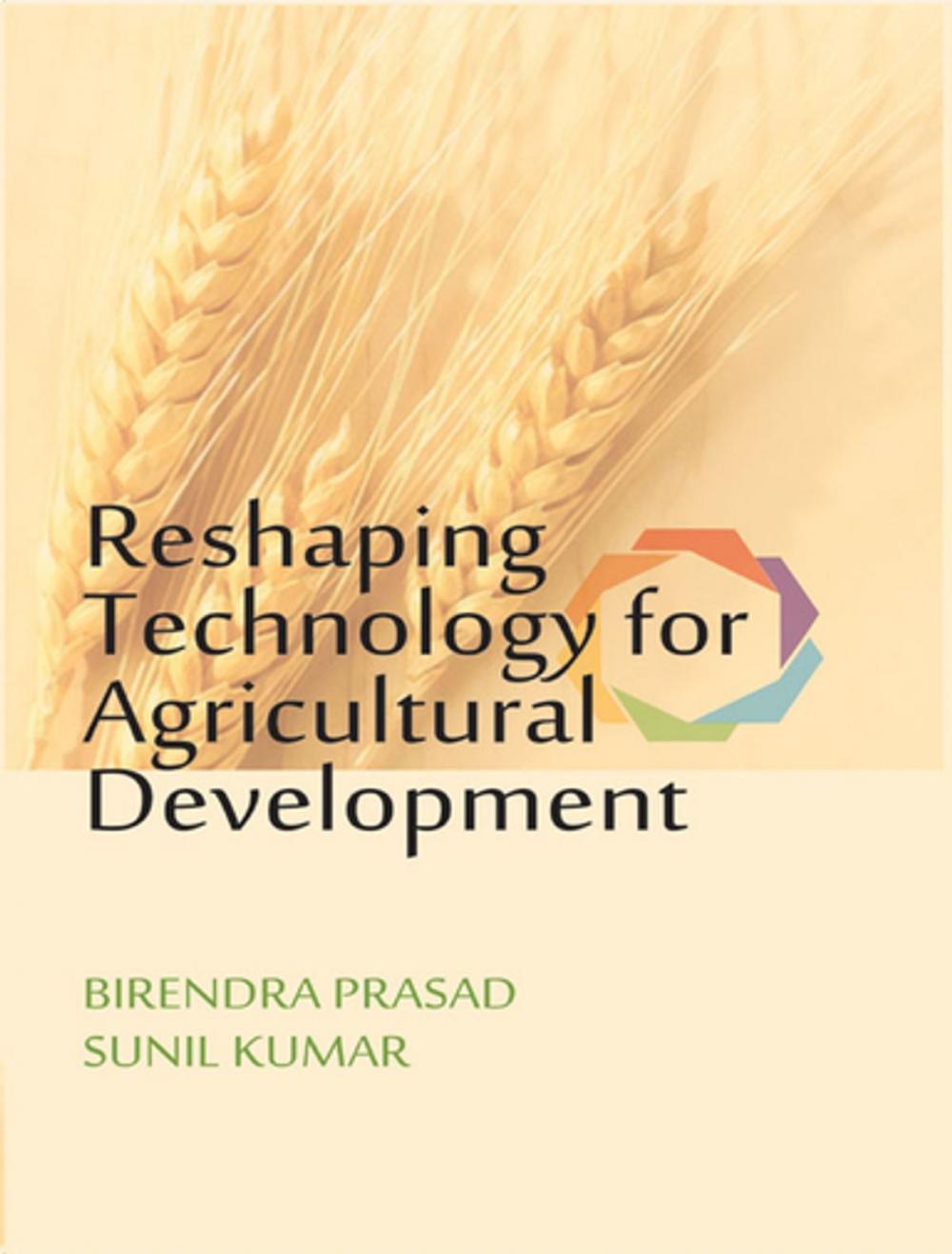 Big bigCover of Reshaping Technology for Agricultural Development