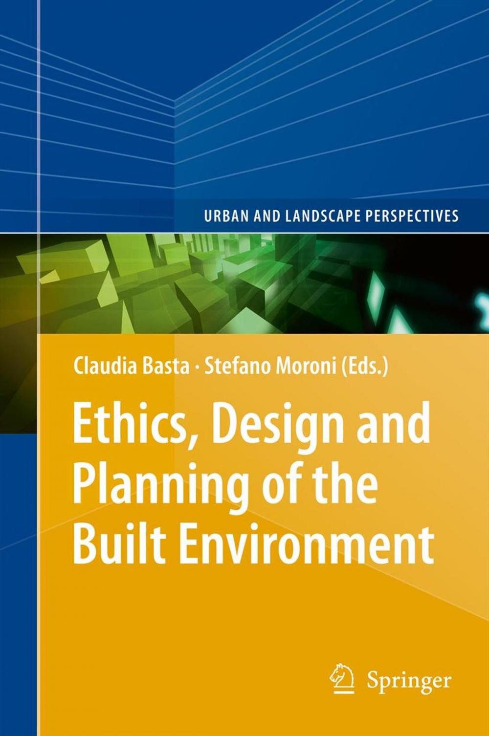 Big bigCover of Ethics, Design and Planning of the Built Environment