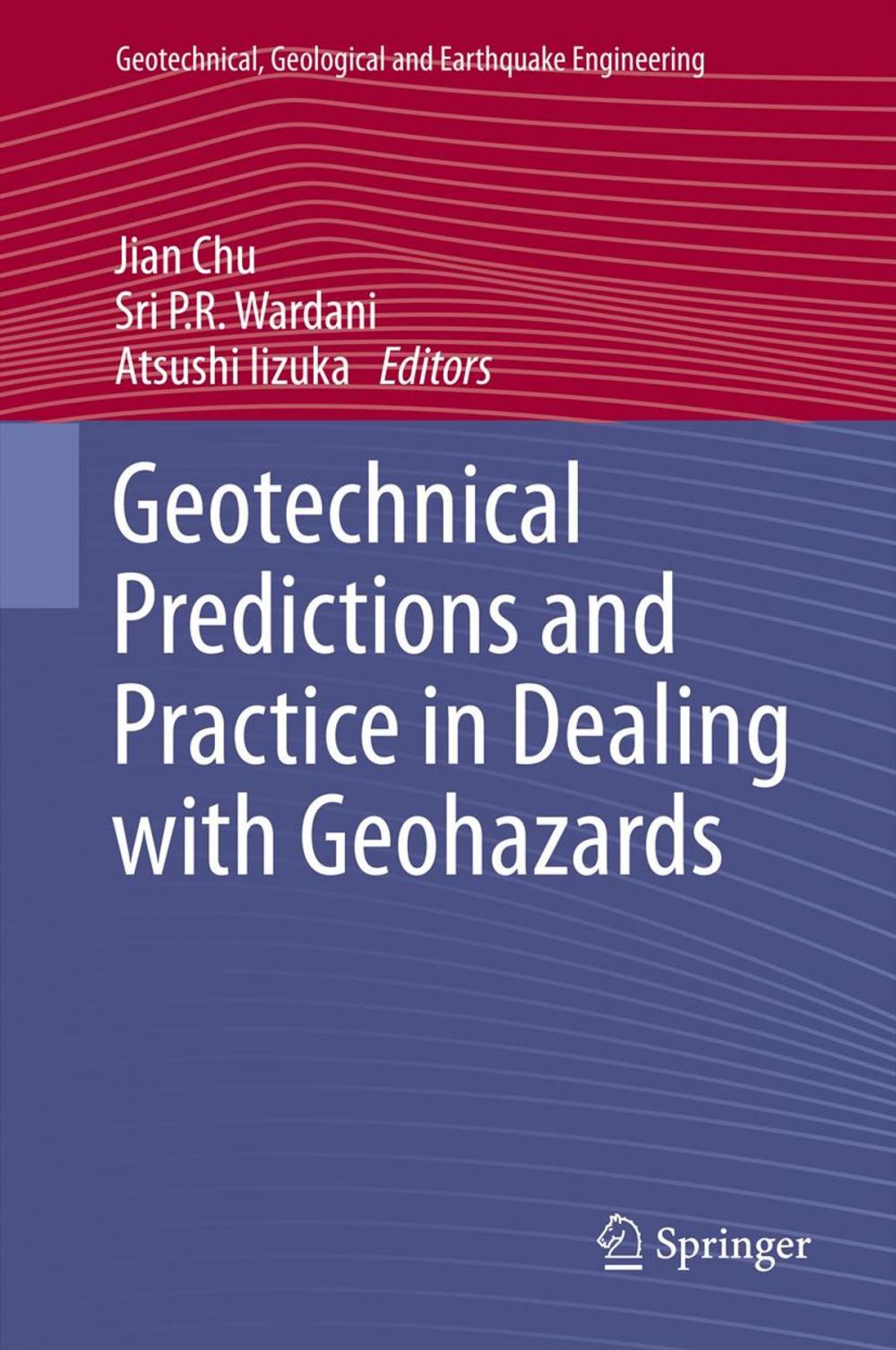 Big bigCover of Geotechnical Predictions and Practice in Dealing with Geohazards