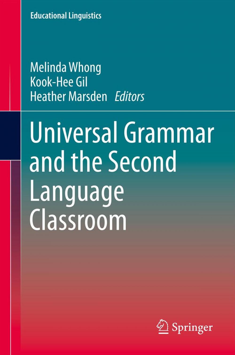 Big bigCover of Universal Grammar and the Second Language Classroom