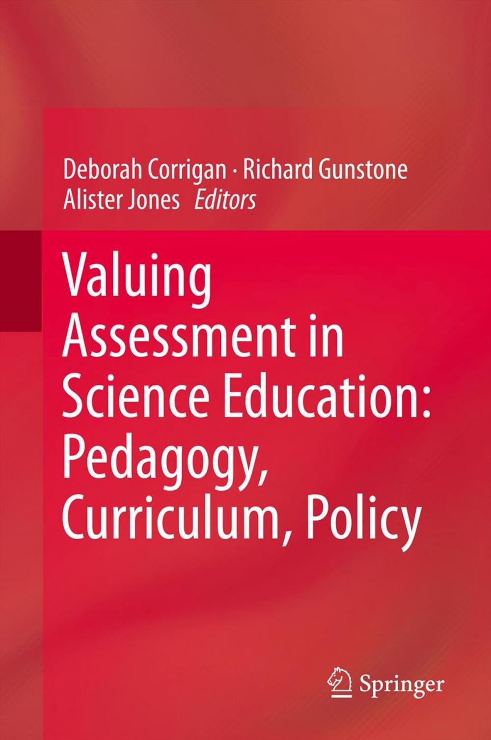 Big bigCover of Valuing Assessment in Science Education: Pedagogy, Curriculum, Policy