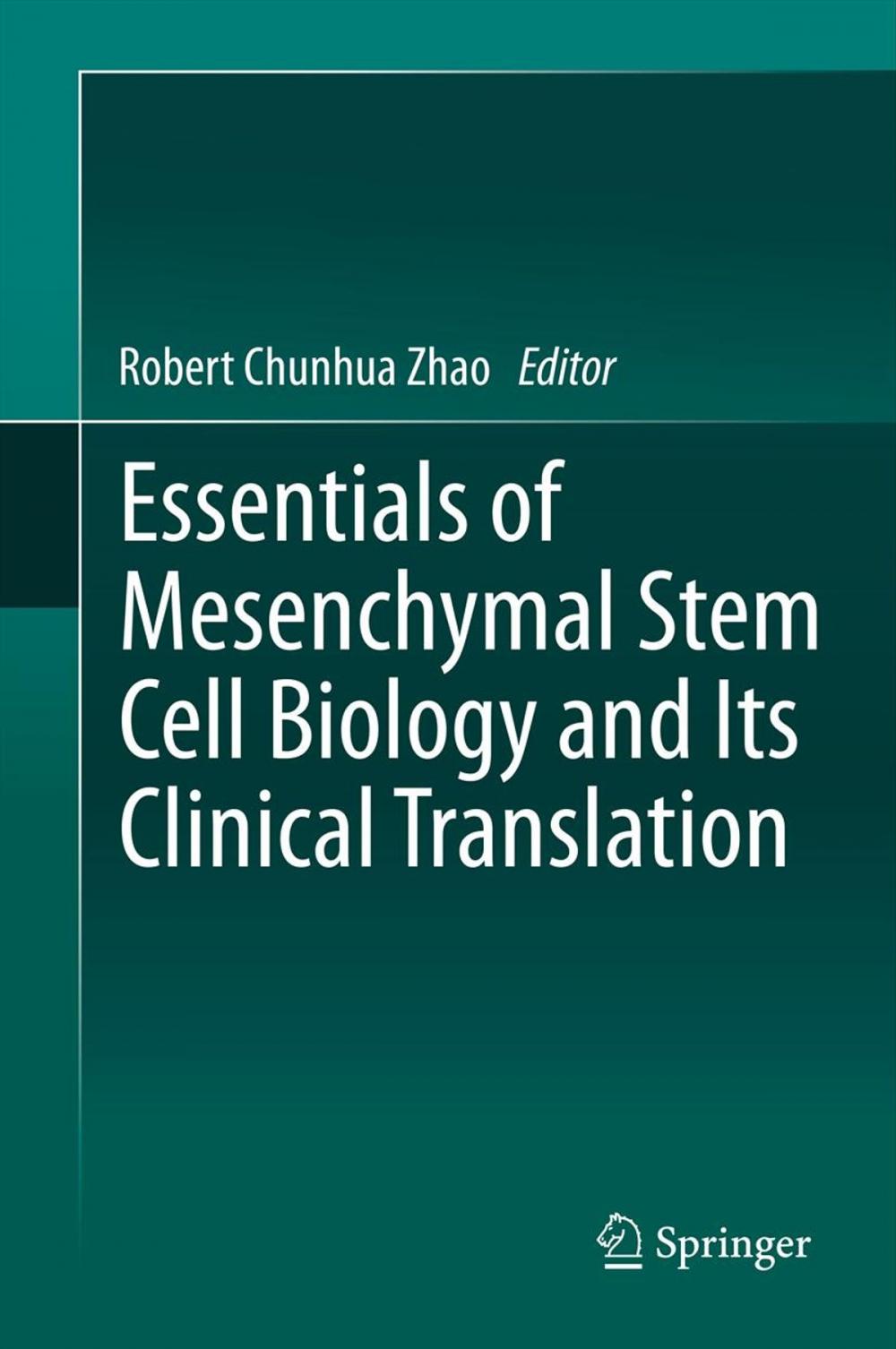 Big bigCover of Essentials of Mesenchymal Stem Cell Biology and Its Clinical Translation