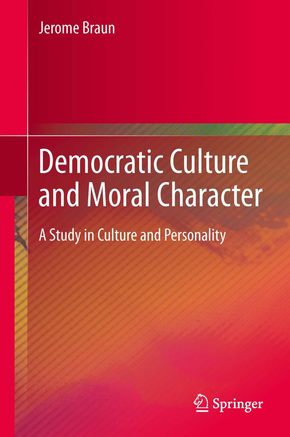 Big bigCover of Democratic Culture and Moral Character