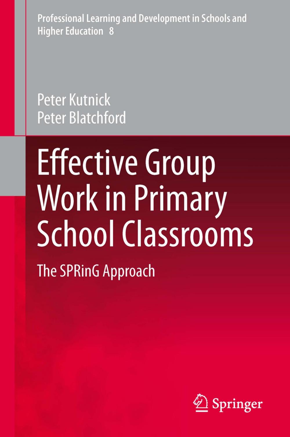 Big bigCover of Effective Group Work in Primary School Classrooms