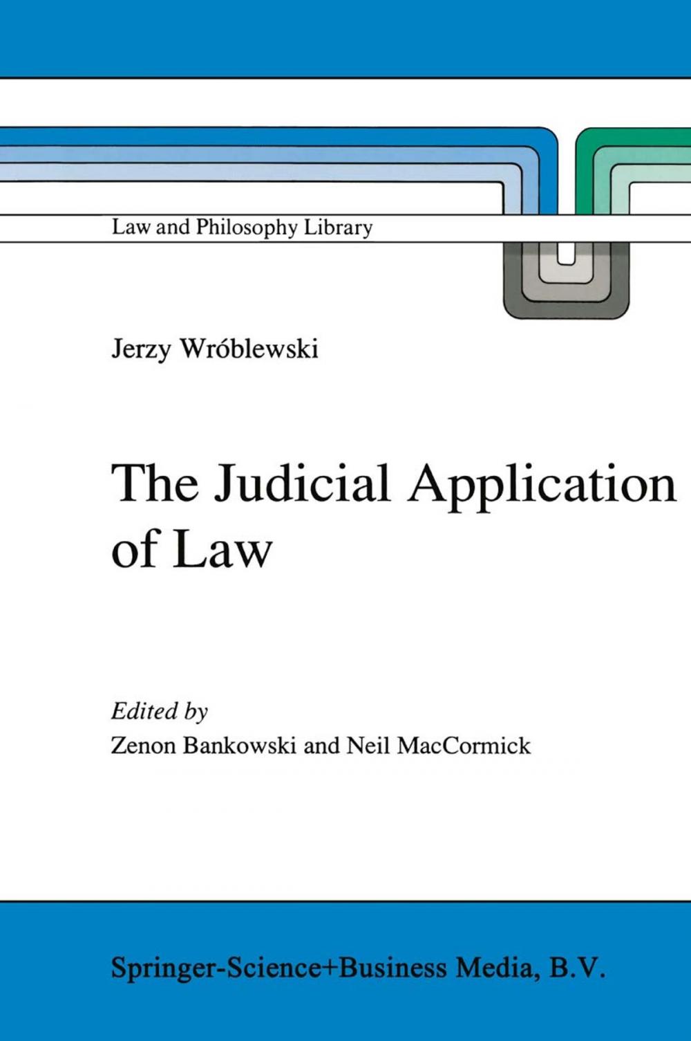 Big bigCover of The Judicial Application of Law