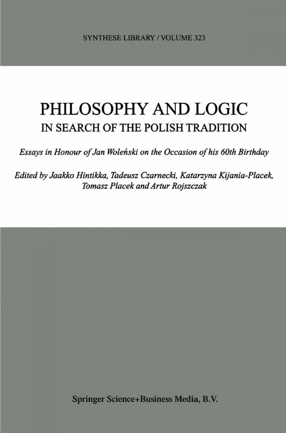 Big bigCover of Philosophy and Logic In Search of the Polish Tradition