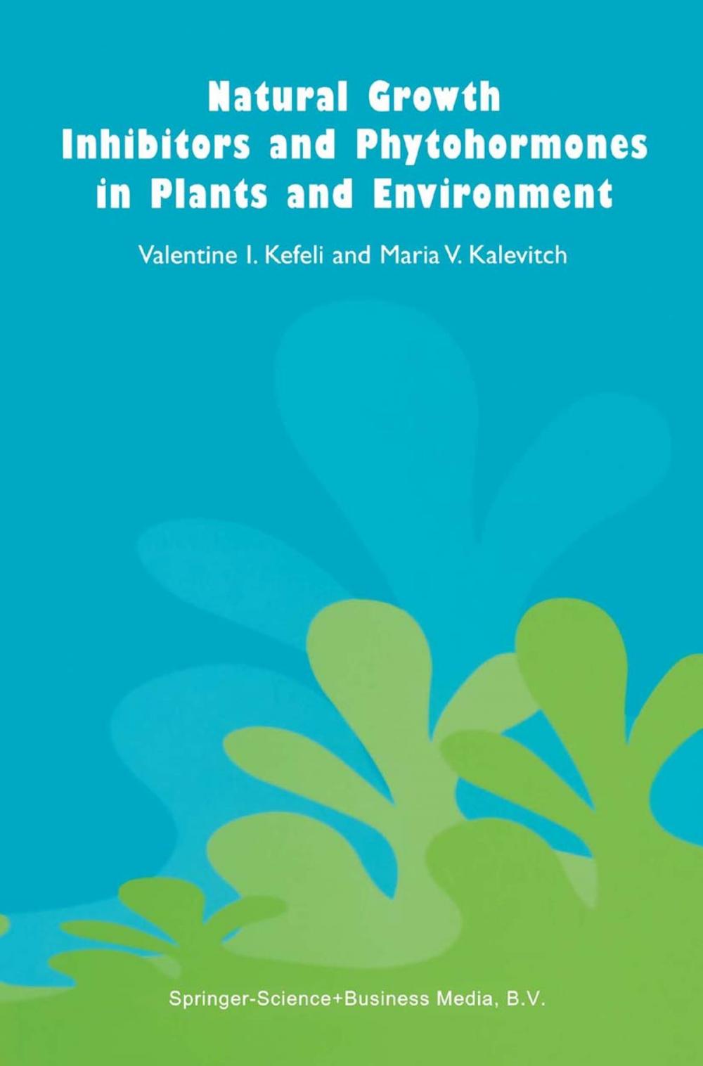 Big bigCover of Natural Growth Inhibitors and Phytohormones in Plants and Environment