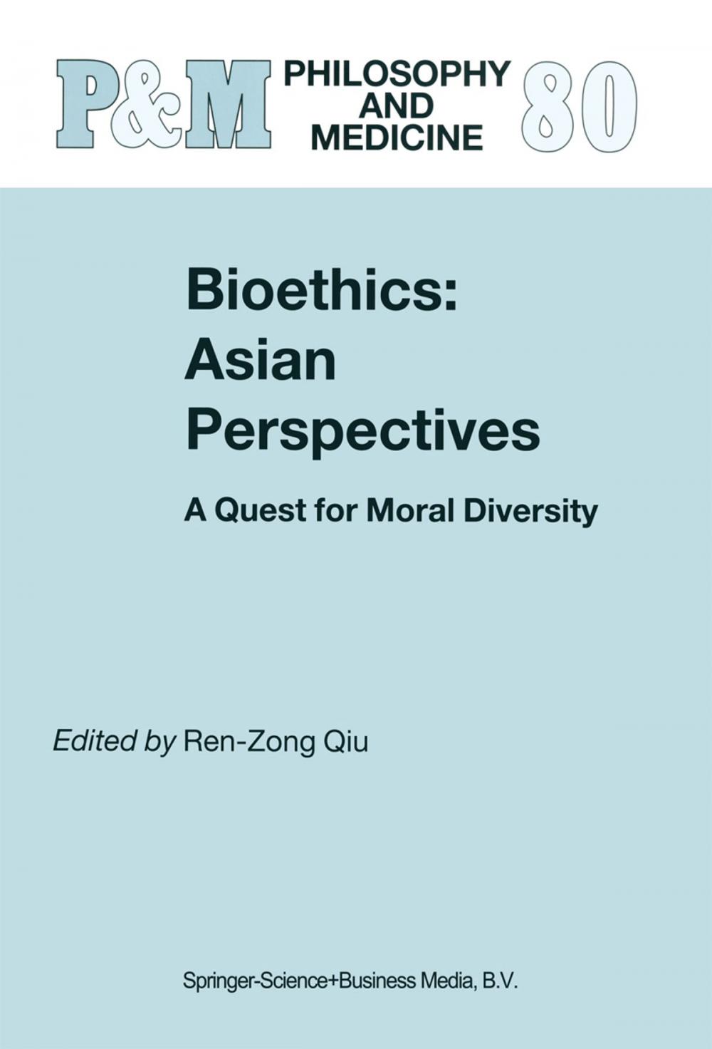 Big bigCover of Bioethics: Asian Perspectives