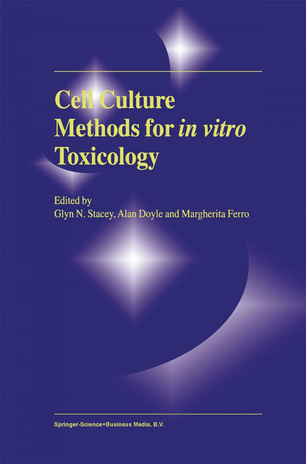 Big bigCover of Cell Culture Methods for In Vitro Toxicology