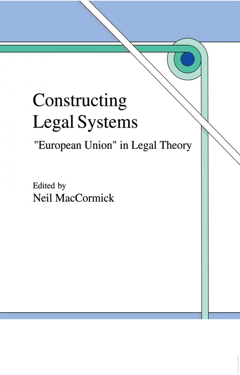 Big bigCover of Constructing Legal Systems: "European Union" in Legal Theory