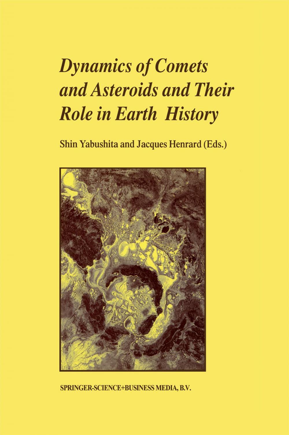 Big bigCover of Dynamics of Comets and Asteroids and Their Role in Earth History