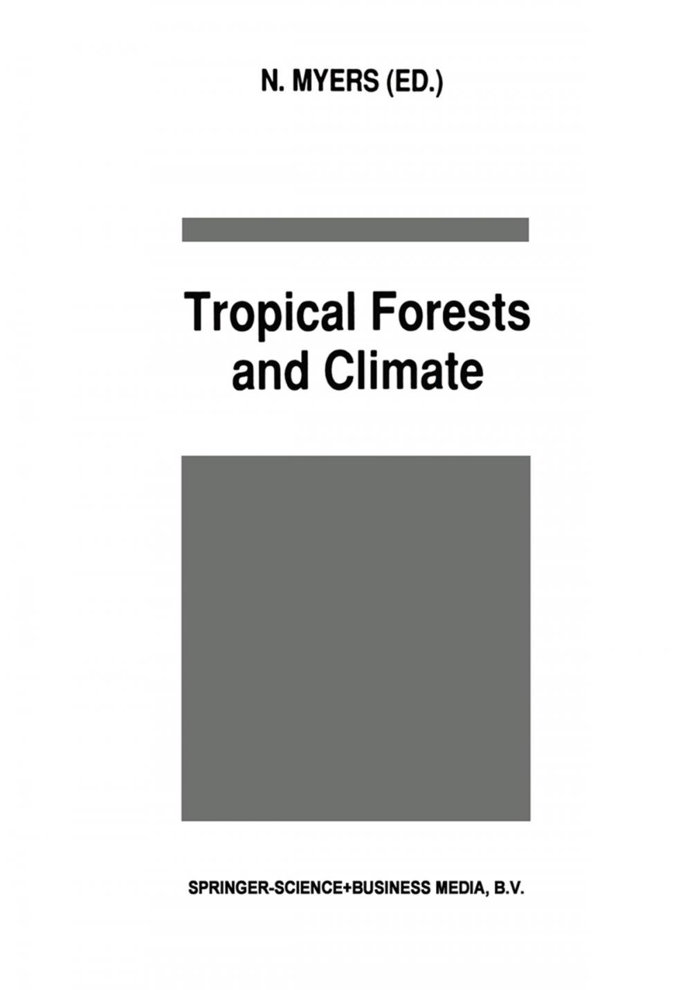 Big bigCover of Tropical Forests and Climate