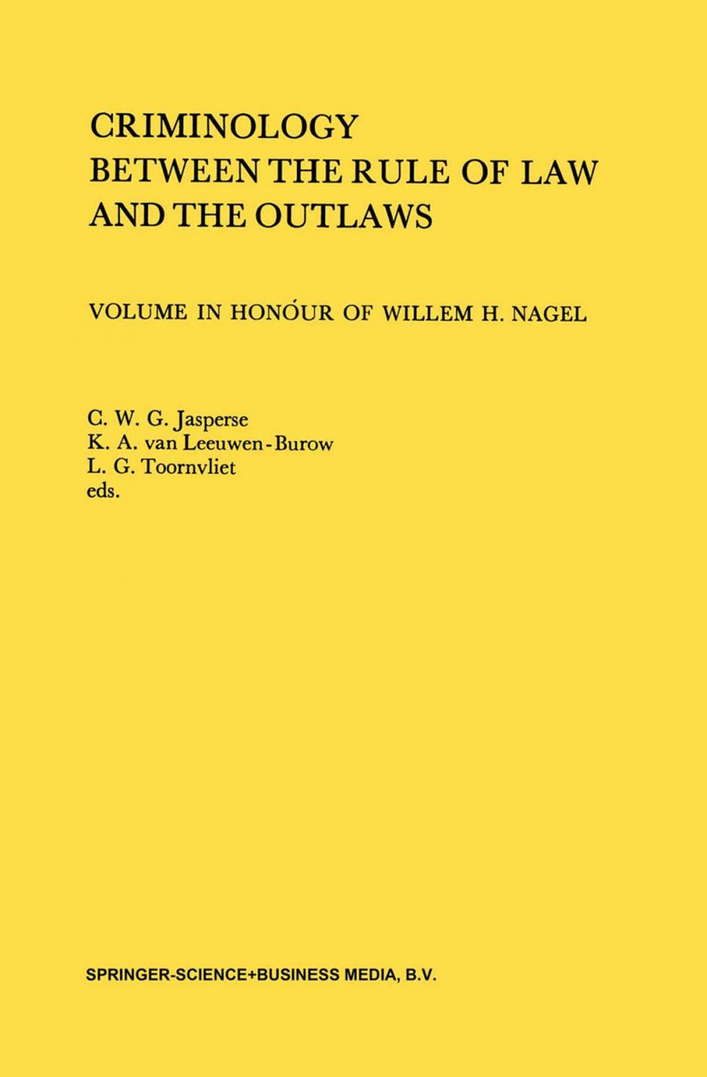 Big bigCover of Criminology Between the Rule of Law and the Outlaws