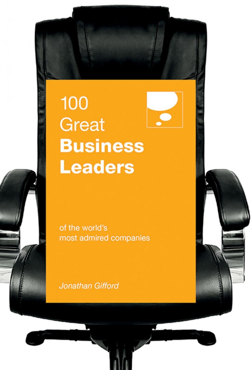 Big bigCover of 100 Great Business Leaders