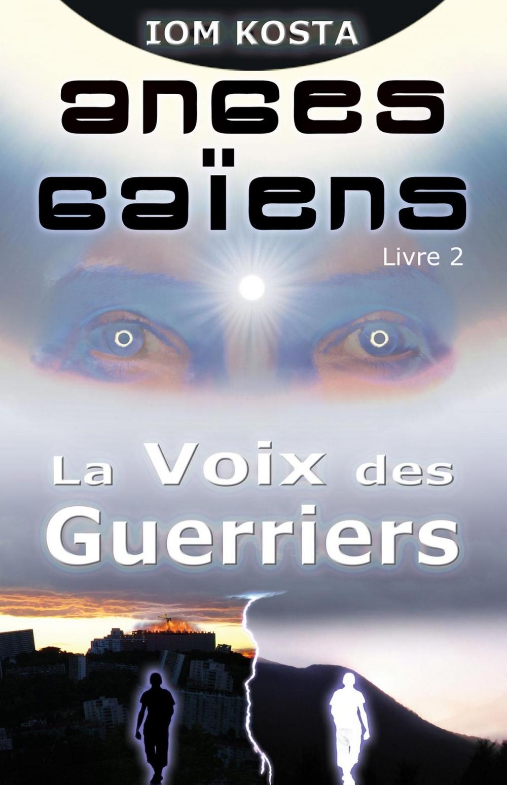 Big bigCover of Anges Gaiens, livre 2 : La Voix des Guerriers