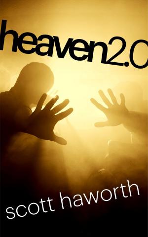 Cover of the book Heaven 2.0 by Jarrett Rush