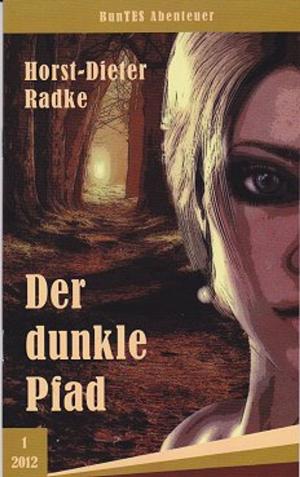 Cover of the book Der dunkle Pfad by Norma Jean Lutz