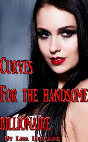 Cover of the book Curves for the Handsome Billionaire by Elanna Reese