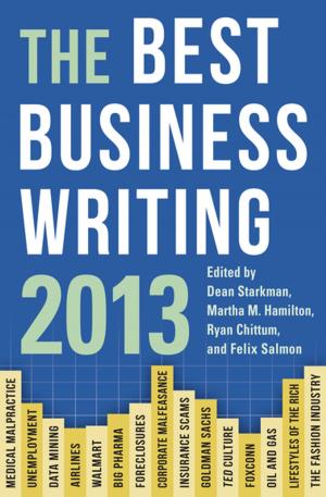 Cover of the book The Best Business Writing 2013 by Amy Allen