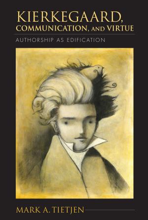 Cover of the book Kierkegaard, Communication, and Virtue by Warren Felt Evans