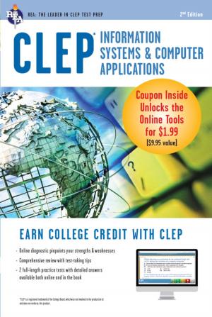 Cover of the book CLEP Information Systems & Computer Applications w/Online Practice Exams by Louise Clark