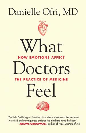 Cover of the book What Doctors Feel by Michelle Kopra