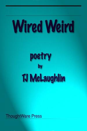 Cover of the book Wired Weird by Sara C. Snider