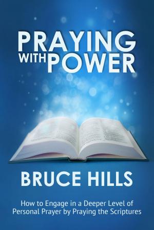 Cover of the book Praying with Power by Joel Singleton