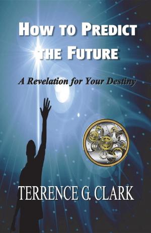 bigCover of the book How to Predict the Future by 